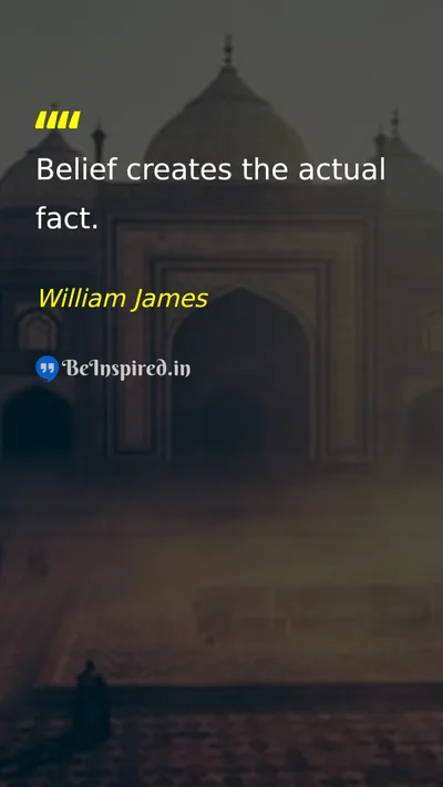 William James Picture Quote on belief change life 