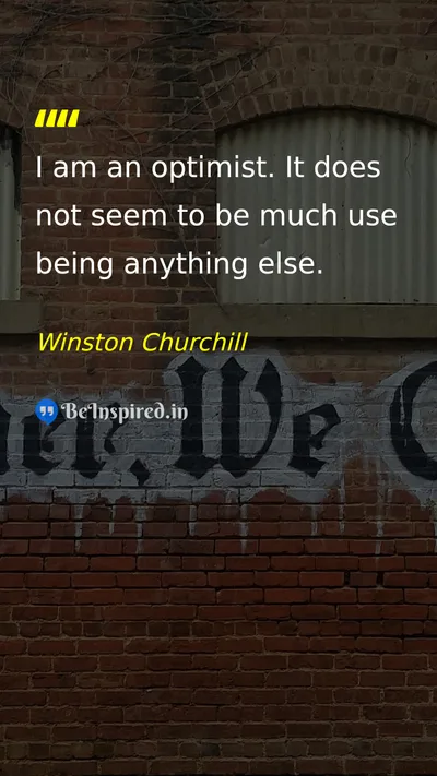 Winston Churchill Picture Quote on optimism hope positivity 