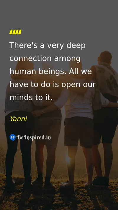 Yanni Picture Quote on friendship love equality peace 