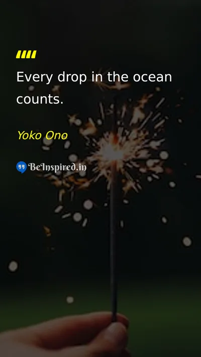 Yoko Ono Picture Quote on motivation effort impact 