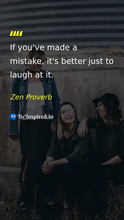 Zen Proverb Picture Quote on mistake humor attitude 