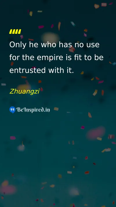 Zhuangzi Picture Quote on leadership trust power wisdom 