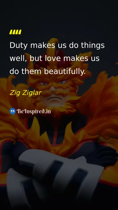 Zig Ziglar Picture Quote on duty love motivation life 