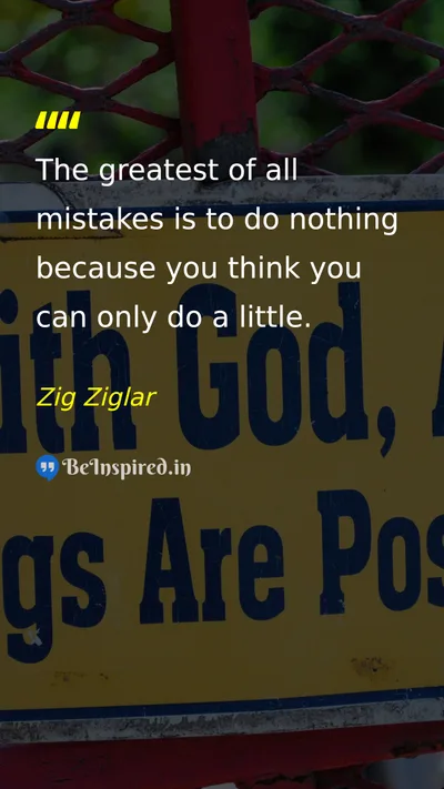 Zig Ziglar Picture Quote on motivational action wisdom 