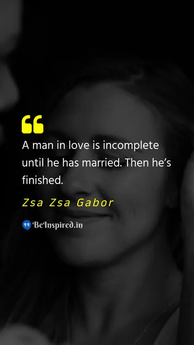 Zsa Zsa Gabor Picture Quote on marriage love 