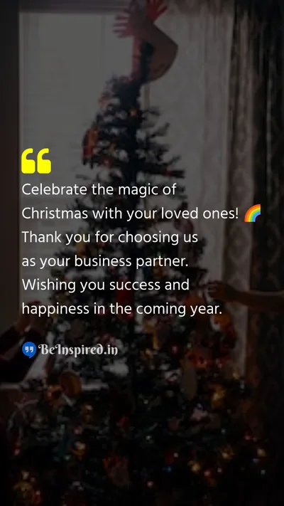 Christmas Wishes Quote related to client, business partner, success, happiness, magic