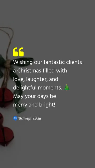 Christmas Wishes Quote related to client, love, laughter, delightful, merry, bright