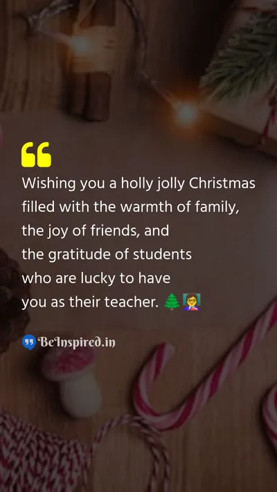 Christmas Wishes Quote related to teacher, family, friends, gratitude, students