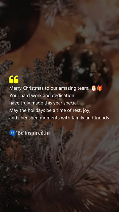 Christmas Wishes Quote related to team, hard work, dedication, rest, joy, cherished moments