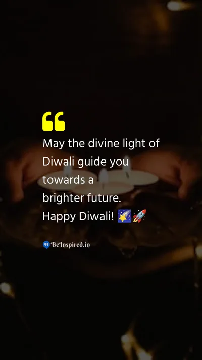 Diwali/Deepavali Wishes Quote related to divine light, brighter future, festival