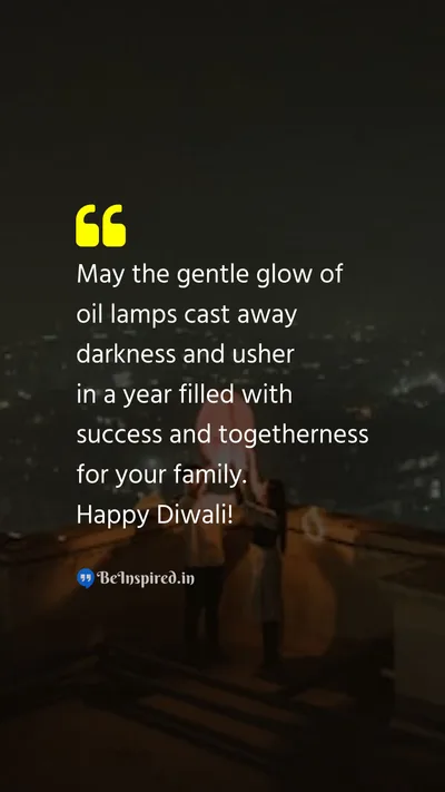 Diwali/Deepavali Wishes Quote related to gentle glow, oil lamps, darkness, success, togetherness, family, diwali