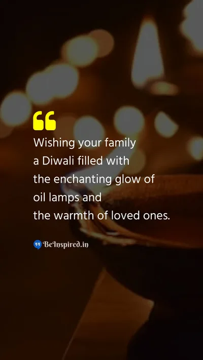 Diwali/Deepavali Wishes Quote related to enchanting, warm, loved ones, family