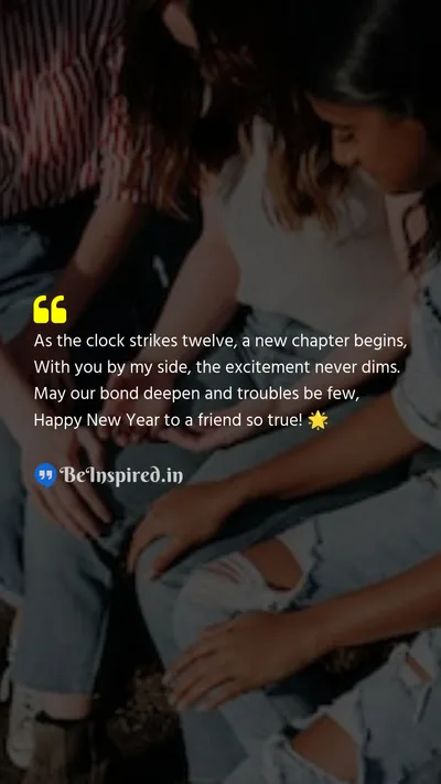 New Year Wishes Quote related to friendship, new chapter, excitement, bond