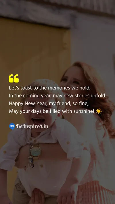 New Year Wishes Quote related to memories, new stories, sunshine, fine