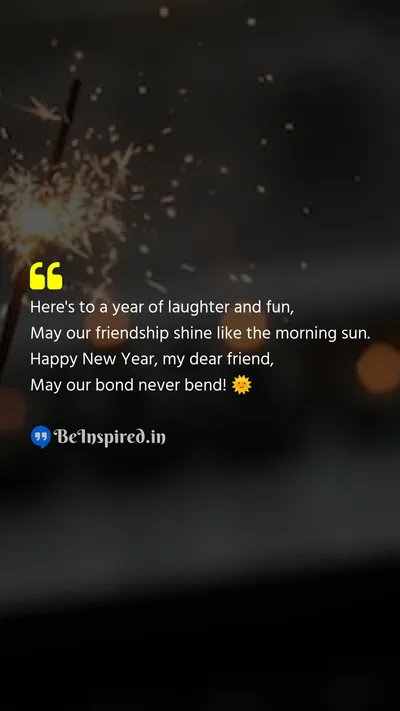 New Year Wishes Quote related to friendship, laughter, bond