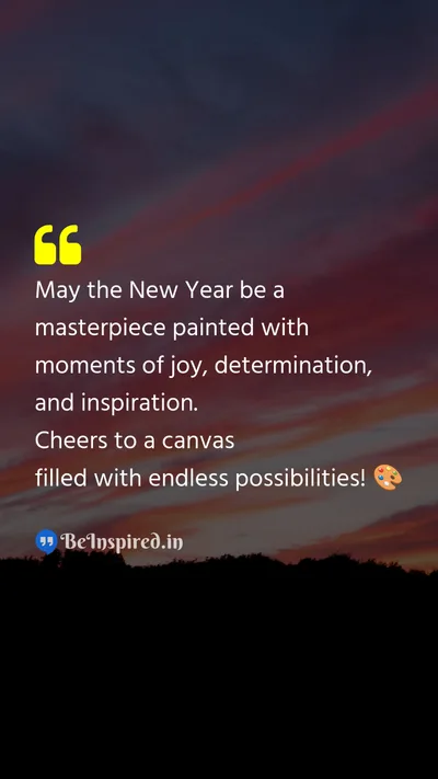 New Year Wishes Quote related to masterpiece, joy, determination, inspiration, canvas, possibilities