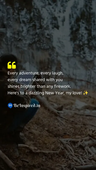 New Year Wishes Quote related to adventure, laughter, shared dreams, dazzling