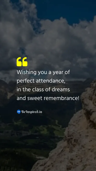 New Year Wishes Quote related to perfect attendance, class of dreams, sweet remembrance