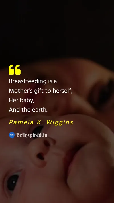World Breastfeeding Week Quote related to motherhood, breastfeeding, love, gift, earth
